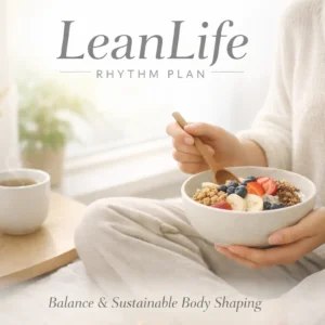 Customized LeanLife Rhythm Plan